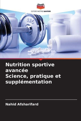 Nutrition sportive avancée Science, pratique et supplémentation