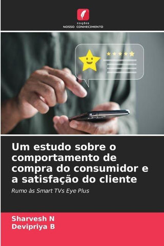 Um estudo sobre o comportamento de compra do consumidor e a satisfação do cliente