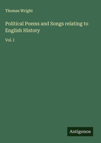 Political Poems and Songs relating to English History