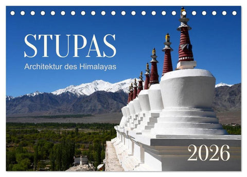 Stupas - Architektur des Himalayas (Tischkalender 2026 DIN A5 quer), CALVENDO Monatskalender