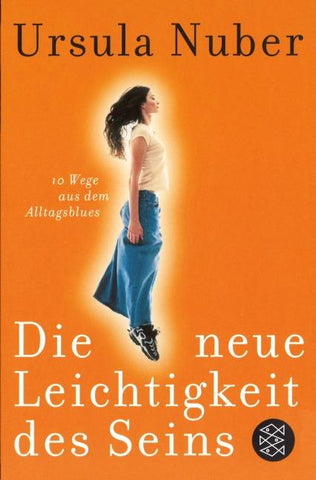Die neue Leichtigkeit des Seins