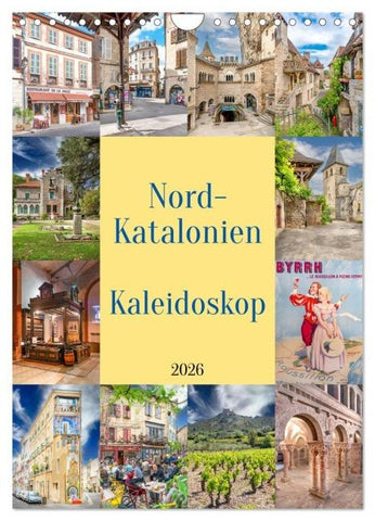 Nordkatalonien Kaleidoskop (Wandkalender 2026 DIN A4 hoch), CALVENDO Monatskalender