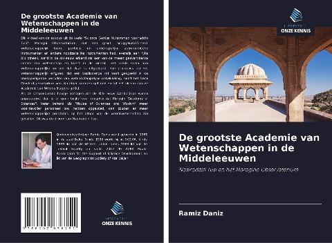 De grootste Academie van Wetenschappen in de Middeleeuwen
