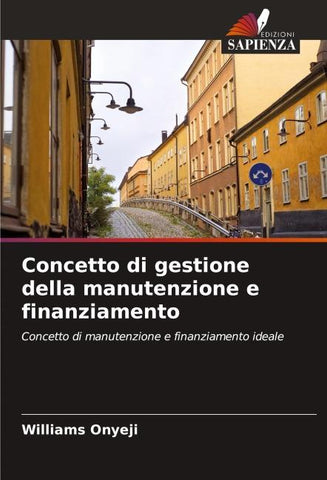 Concetto di gestione della manutenzione e finanziamento