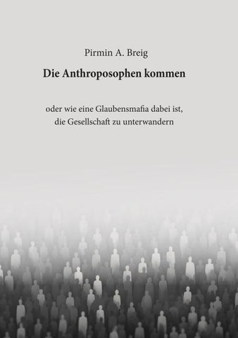Die Anthroposophen kommen