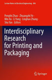 Interdisciplinary Research for Printing and Packaging