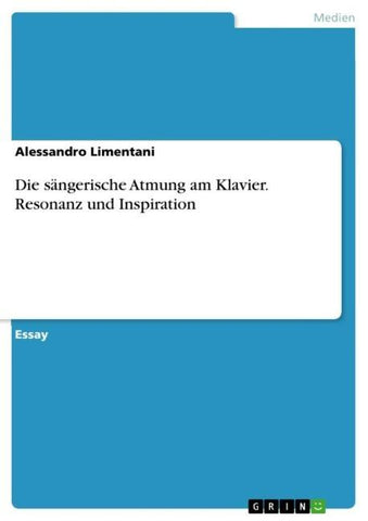 Die sängerische Atmung am Klavier. Resonanz und Inspiration