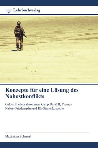 Konzepte für eine Lösung des Nahostkonflikts