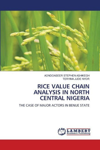 RICE VALUE CHAIN ANALYSIS IN NORTH CENTRAL NIGERIA