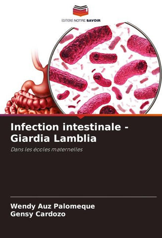 Infection intestinale - Giardia Lamblia