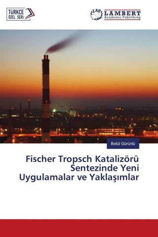 Fischer Tropsch Katalizörü Sentezinde Yeni Uygulamalar ve Yakla¿¿mlar