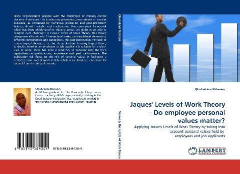 Jaques'' Levels of Work Theory - Do employee personal values matter?