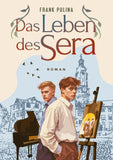 Das Leben des Sera
