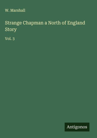 Strange Chapman a North of England Story