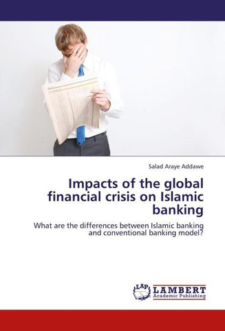 Impacts of the global financial crisis on Islamic banking