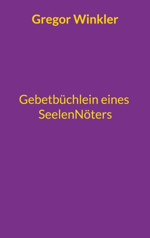 Gebetbüchlein eines Seelennöters