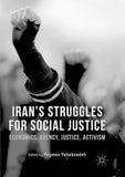 Iran’s Struggles for Social Justice