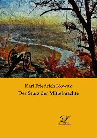 Der Sturz der Mittelmächte