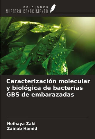 Caracterización molecular y biológica de bacterias GBS de embarazadas