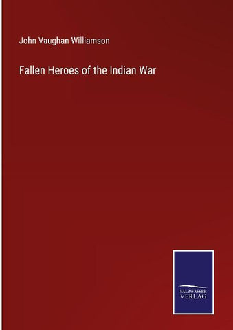 Fallen Heroes of the Indian War