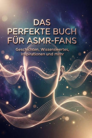 Das perfekte Buch für ASMR-Fans