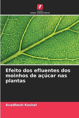 Efeito dos efluentes dos moinhos de açúcar nas plantas