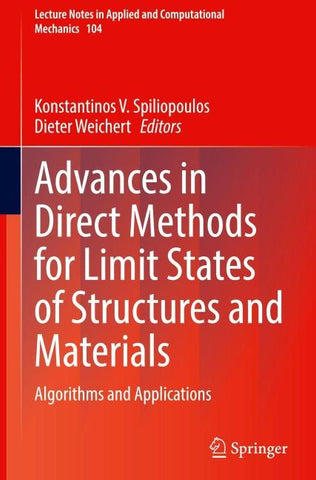 Advances in Direct Methods for Limit States of Structures and Materials