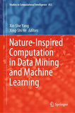 Nature-Inspired Computation in Data Mining and Machine Learning