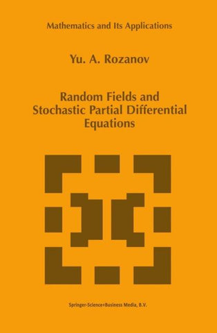Random Fields and Stochastic Partial Differential Equations