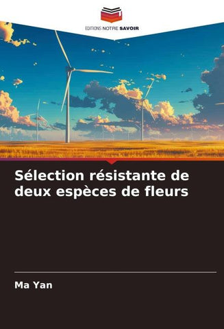 Sélection résistante de deux espèces de fleurs