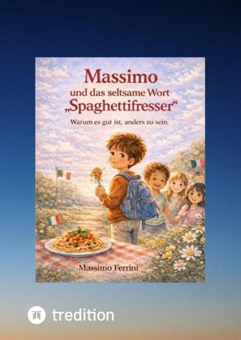 Massimo und das seltsame Wort "Spaghettifresser"
