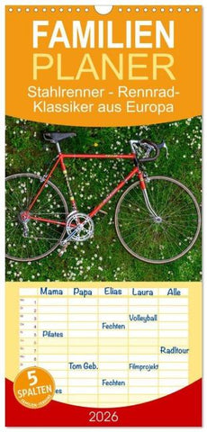 Familienplaner 2026 - Stahlrenner - Rennrad-Klassiker aus Europa mit 5 Spalten (Wandkalender, 21 x 45 cm) CALVENDO