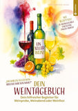 Ein toller Wein! Dein Weintagebuch