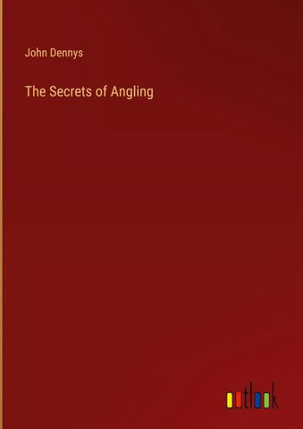 The Secrets of Angling