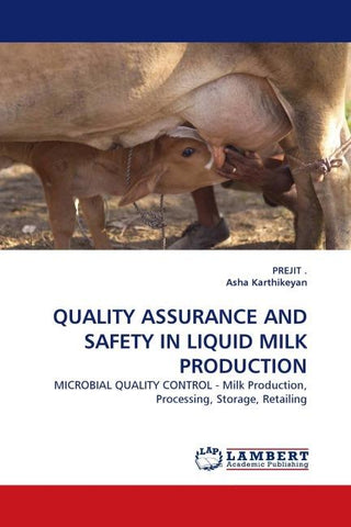 QUALITY ASSURANCE AND SAFETY IN LIQUID MILK PRODUCTION