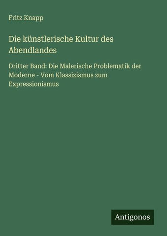 Die künstlerische Kultur des Abendlandes
