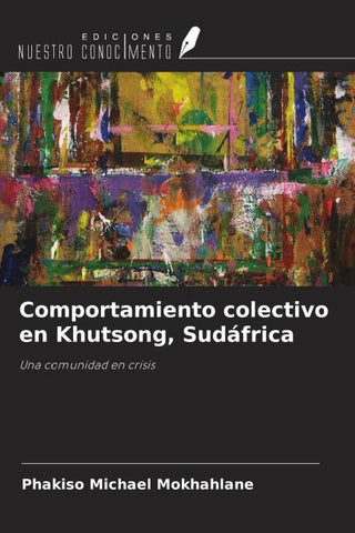 Comportamiento colectivo en Khutsong, Sudáfrica