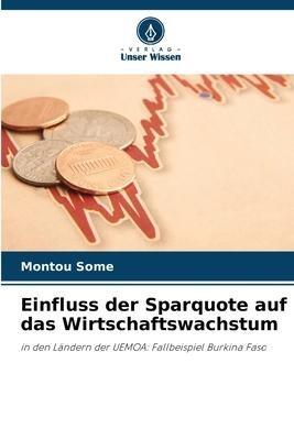 Einfluss der Sparquote auf das Wirtschaftswachstum