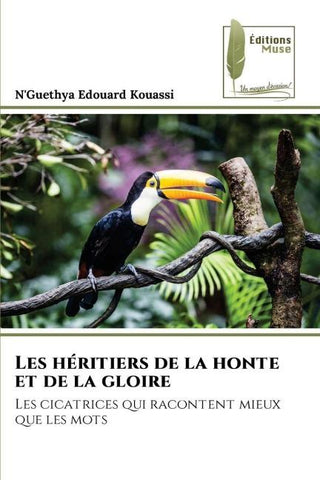 Les héritiers de la honte et de la gloire
