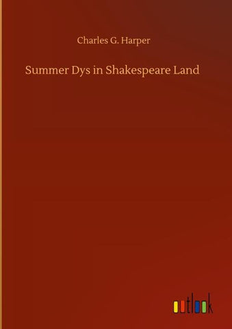 Summer Dys in Shakespeare Land