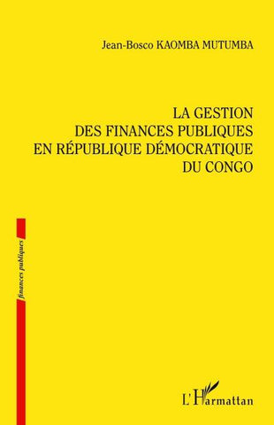 La gestion des finances publiques en République démocratique du Congo