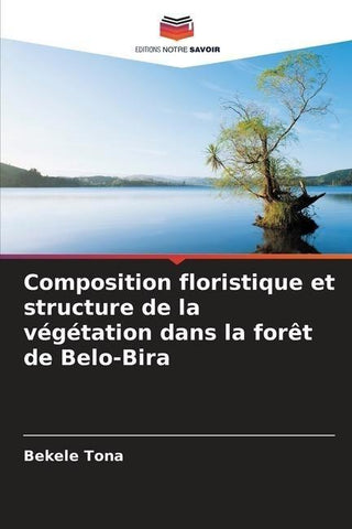 Composition floristique et structure de la végétation dans la forêt de Belo-Bira