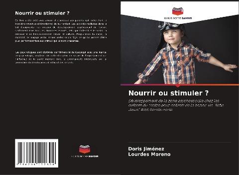 Nourrir ou stimuler ?