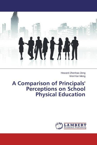A Comparison of Principals' Perceptions on School Physical Education