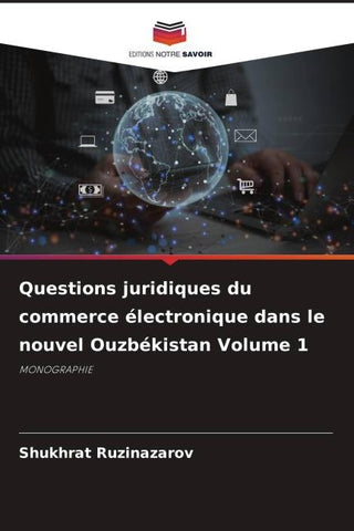 Questions juridiques du commerce électronique dans le nouvel Ouzbékistan Volume 1