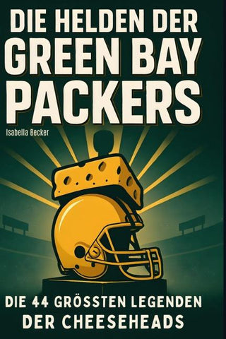 Die Helden der Green Bay Packers