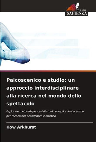 Palcoscenico e studio: un approccio interdisciplinare alla ricerca nel mondo dello spettacolo