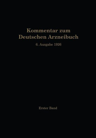 Kommentar zum Deutschen Arzneibuch 6. Ausgabe 1926