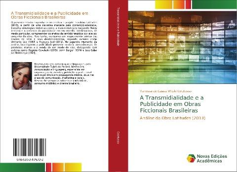 A Transmidialidade e a Publicidade em Obras Ficcionais Brasileiras
