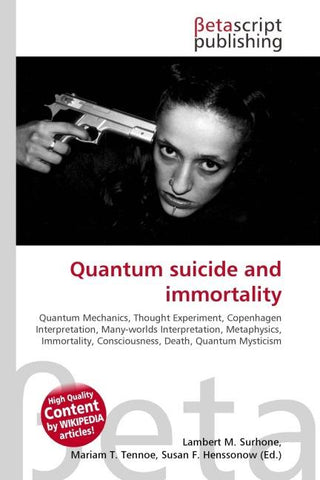 Quantum suicide and immortality